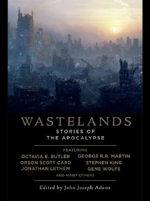 [Wastelands 01] • Wastelands · Stories of the Apocalypse